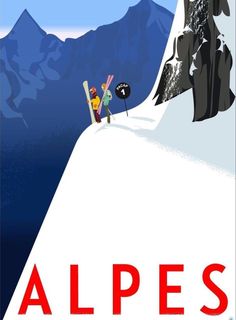 there is a poster with people skiing down the mountain