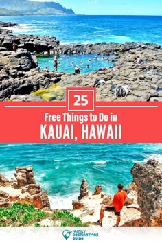 the beach with text that reads 25 free things to do in kauai, hawaii