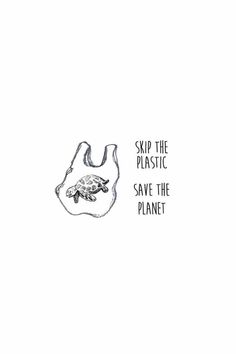 a black and white drawing of a hand holding a plastic bag with the words skip the plastic save the planet on it