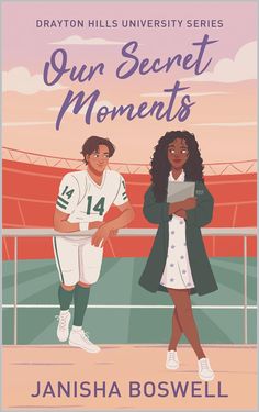 the cover of our secret moments by janisha bossell, with an illustration of two people standing on a football field