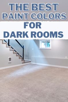 the best paint colors for dark rooms with stairs and carpeted floor in an empty room