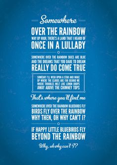 a blue poster with the words somewhere over the rainbow, once in a lullaby