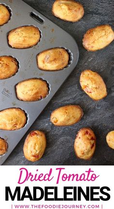 a muffin tin filled with some delicious looking baked breads and the words sem - dried tomatoes savoury madeleines