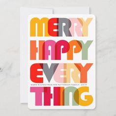 a card with the words merry happy every thing in multicolored letters on it