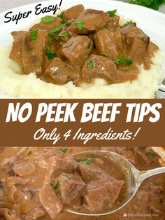 beef stew and mashed potatoes on a white plate with text overlay that reads, no peek beef tips only 4 ingredients