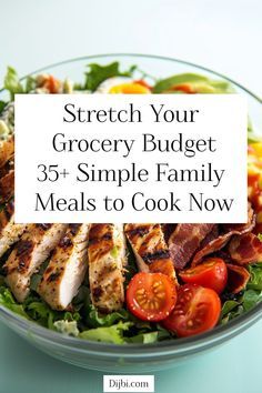 a bowl filled with meat and vegetables on top of a blue tablecloth that says stretch your grocery budget 35 simple family meals to cook now