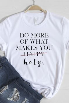 “As obedient children, do not be conformed to the passions of your former ignorance, but as he who called you is holy, you also be holy in all your conduct, since it is written, ‘You shall be holy, for I am holy.’” 1 Peter 4:14-16 It Is Written, Church Shirt, Cute Shirt Designs, 1 Peter, Ash Color