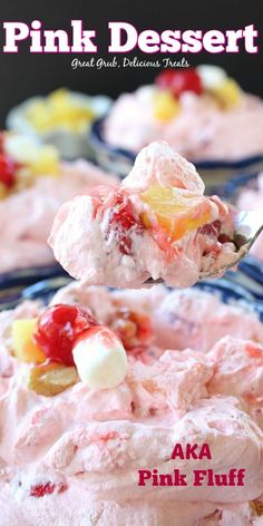 a spoonful of pink dessert with fruit on top and the title above it reads, pink dessert great food, delicious taste