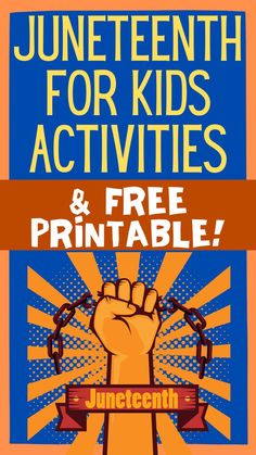 a poster with the words juneteeth for kids activities and free printables