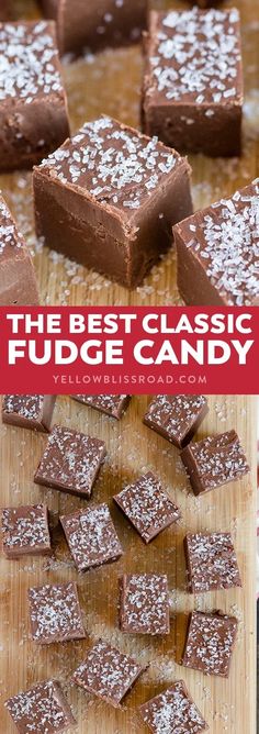 the best classic fudge candy recipe is easy to make and tastes just as good as it looks