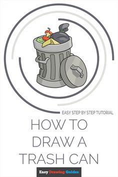 how to draw a trash can with step - by - step instructions for beginners