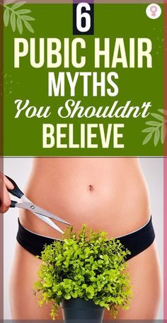 6 Pubic Hair Myths You Shouldn't Believe: Let us stop fueling these myths by throwing some light on the facts. After all, I am speaking about our own body part and not about some far off planet. Shaving Private Area Tips, Pubic Hair Trimming Design, Castle Doors, Body Wisdom, Unwanted Hair Growth, Newborn Feeding, Preventative Health, Body Awareness