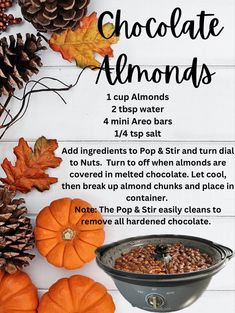 chocolate almonds recipe with instructions on how to make them in the fall or winter