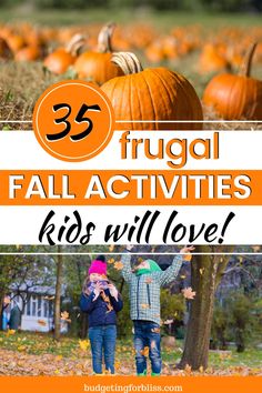 two children standing in front of pumpkins with the words 35 frugal fall activities kids