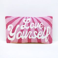 Love Yourself Hooked Pillow - Girl Be Brave Funky Fonts, Hooked Pillow, Knit Pillow, You're Amazing, Loving Yourself, Fulfilling Life, Christmas Delivery, Love Yourself, Daily Reminder