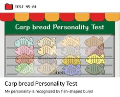 the carp bread personality test is displayed in front of a display case with fish on it