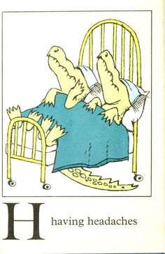 the book cover for having headaches by h is for alligator in blue and green