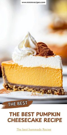 the best pumpkin cheesecake recipe is in this postcard style photo with text overlay