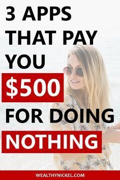 a woman standing on the beach with text that reads, 3 apps that pay you $ 500 for doing nothing click here & visit