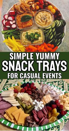 a plate full of snacks with the words simple yummy snack trays for casual events