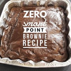 a chocolate brownie in a pan with the words zero smart point on it's side