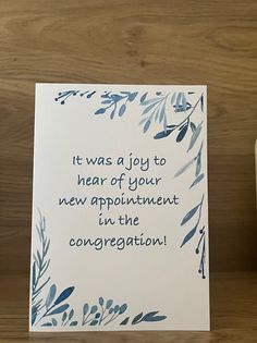 there is a card that says it was a joy to hear of your new appointment in the congregation