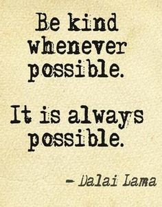 an old book with a quote on it that says, be kind whenever possible it is always possible