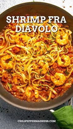 shrimp and pasta in a skillet with the words shrimp fra diavolo on it