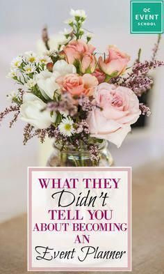 a vase filled with pink and white flowers on top of a table next to a sign that says, what they didn't tell you about becoming an event planner