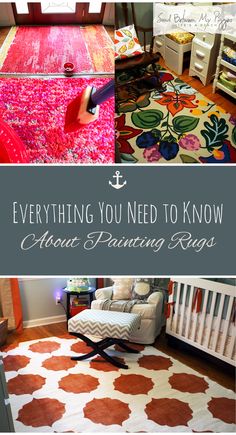 a collage of photos with the words everything you need to know about painting rugs