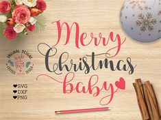 merry christmas baby svg cut file with flowers, cinnamon sticks and other holiday decorations