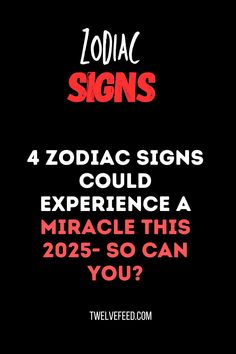 zodiac signs could experience a miracle this 2055 - so can you? by tweeteeed com