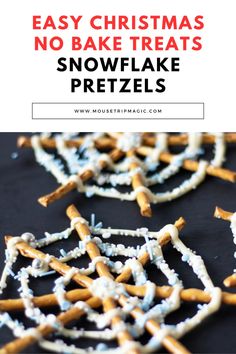 homemade christmas no bake treats that are snowflake pretzels with text overlay