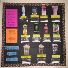 a bulletin board with drinks and snacks on it that says how much sugar is in your drink