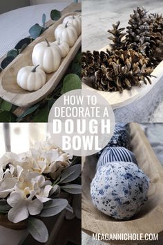 how to decorate a dough bowl with flowers, pine cones and pumpkins for fall