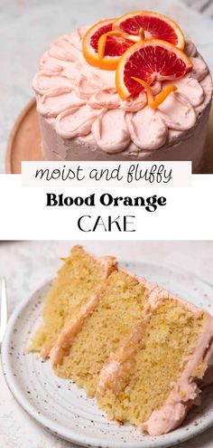 a cake with blood orange icing on it and the words, moist and fluffy blood orange cake