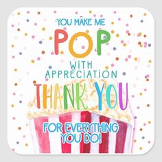 a thank you card with popcorn on it and the words, you make us pop with appreciation thank you for everything you do