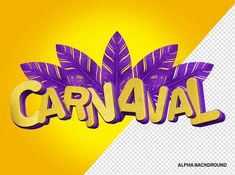 the word carnival written in gold and purple on a yellow background with two different colors