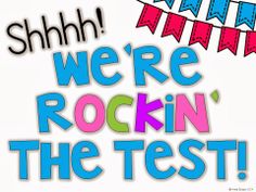 we are rockin'the test