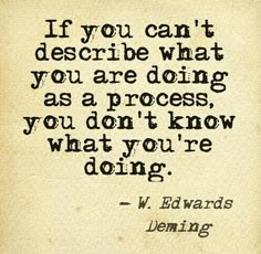 an old book with a quote on it saying if you can't describe what you are doing as a process, you don't know what you're doing