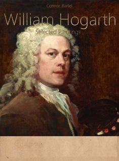 ?William Hogarth:  Selected Paintings (Colour Plates) William Hogarth, Natural Logo, Printmaking, Subjects, Mona Lisa, Paint Colors, Painter