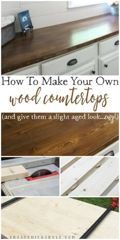 how to make your own wood countertops and give them a slight aged look today