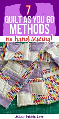 quilts with the words 7 quilt as you go method on it, and an image of