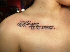 Name tattoo on chest with Roman numerals Names With Roman Numerals Tattoo, Name Tattoos With Roman Numerals, Name With Roman Numeral Tattoo, Tattoo Ideas Female Sons Name, Name Collarbone Tattoo, Roman Numeral Tattoo Chest Women, Name And Birthday Tattoos For Women, Tattoo Ideas Female Boyfriend Name, Name On Shoulder Tattoo