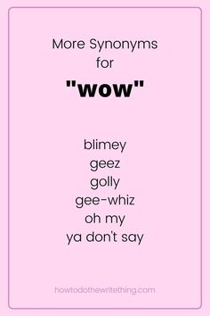 a pink background with the words more synonyms for wow