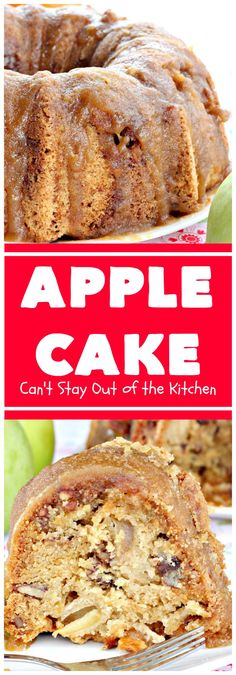 an apple cake is cut in half and on a plate with the title, can't stay out of the kitchen