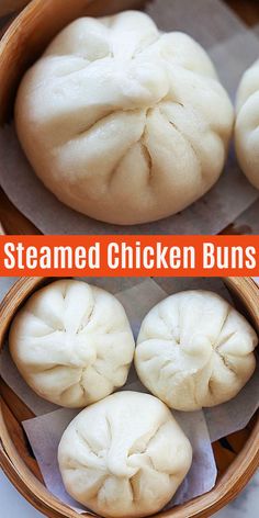 steamed chicken buns in a wooden basket on top of a white counter with the words steamed chicken buns above them