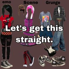 there are many different outfits and shoes in this picture, but the caption says let's get this straight