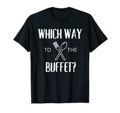 PRICES MAY VARY. Which way to the Buffet Cruise Design Perfect for a your next cruise vacation, girls trip, bachelor party, bachelorette party, or family trip. Lightweight, Classic fit, Double-needle sleeve and bottom hem Cruise Design, Party Bachelorette, Family Trip, Cruise Control, Cruise Vacation, Bachelor Party, Girls Trip, Bachelorette Party, Branded T Shirts