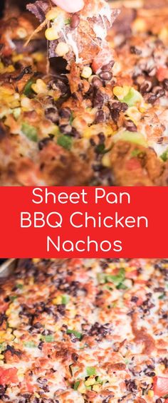 someone is adding toppings to a sheet pan bbq chicken nachos recipe